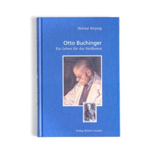 Otto Buchinger - Ein Leben für das Heilfasten